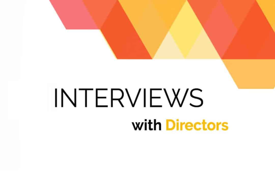 Interviews with Directors